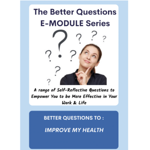 E-Module: Better Questions to Improve My Health