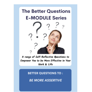 E-Module: Better Questions to Be More Assertive